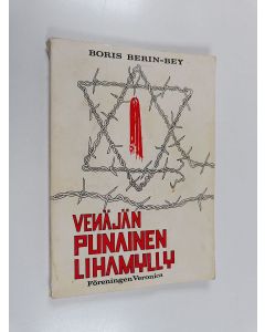 Kirjailijan Boris Berin-Bey käytetty kirja Venäjän punainen lihamylly