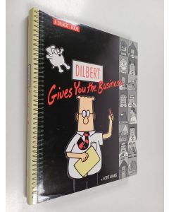 Kirjailijan Scott Adams käytetty kirja Dilbert Gives You the Business - A Dilbert Book