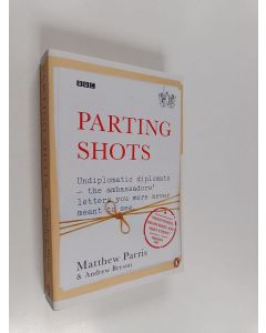Kirjailijan Matthew Parris & Andrew Bryson käytetty kirja Parting Shots
