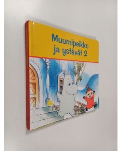 Kirjailijan Tove Jansson käytetty kirja Muumipeikko ja ystävät, 2 - Kaksi tarinaa Muumilaaksosta