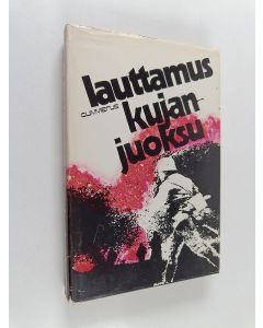 Kirjailijan Niilo Lauttamus käytetty kirja Kujanjuoksu