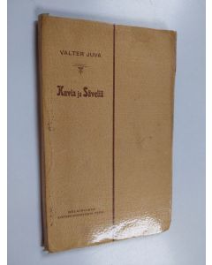 Kirjailijan Valter Juva käytetty kirja Kuvia ja säveliä