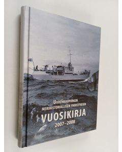 käytetty kirja Uudenkaupungin merihistoriallisen yhdistyksen vuosikirja 2007-2008