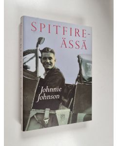 Kirjailijan Johnnie Johnson käytetty kirja Spitfire-ässä