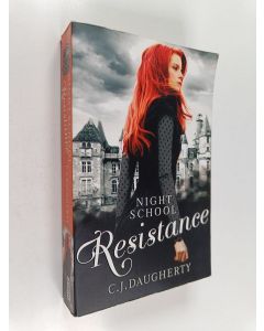 Kirjailijan C. J Daugherty käytetty kirja Resistance