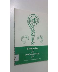 käytetty kirja Tuntureilta ja jokilaaksoista IV : Oulun hiippakunnan vuosikirja 1979
