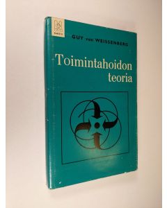 Kirjailijan Guy von Weissenberg käytetty kirja Toimintahoidon teoria