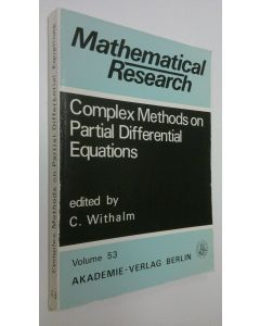 Tekijän C. Withalm  käytetty kirja Complex Methods on Partial Differential Equations