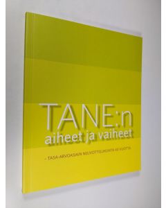 käytetty kirja TANE:n aiheet ja vaiheet : Tasa-arvoasiain neuvottelukunta 40 vuotta (UUSI)