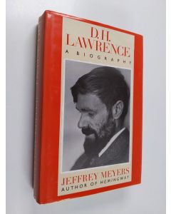 Kirjailijan Jeffrey Meyers käytetty kirja D. H. Lawrence : a biography