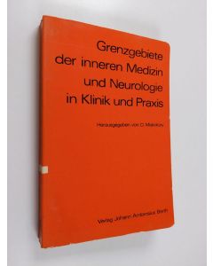 Kirjailijan D. Miskolczy käytetty kirja Grenzgebiete der inneren Medizin und Neurologie in Klinik und Praxis