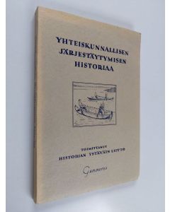 käytetty kirja Yhteiskunnallisen järjestäytymisen historiaa