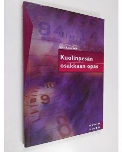 Kirjailijan Juha Koponen käytetty kirja Kuolinpesän osakkaan opas