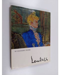 Kirjailijan Édouard Julien käytetty kirja Lautrec