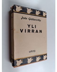 Kirjailijan John Galsworthy käytetty kirja Yli virran