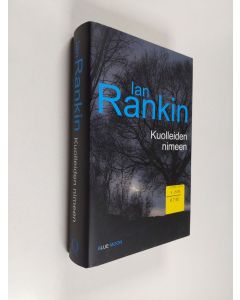 Kirjailijan Ian Rankin käytetty kirja Kuolleiden nimeen