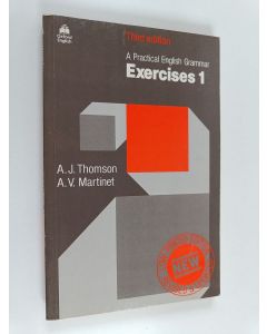 Kirjailijan Audrey Jean Thomson & Agnes V. Martinet käytetty kirja A Practical English Grammar - Exercises 1