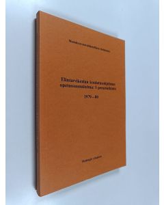 käytetty kirja Elintarvikealan koulutusohjelman opetussuunnitelma: I perustutkinto 1979-80