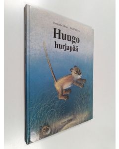 Kirjailijan Hermann Moers käytetty kirja Huugo hurjapää