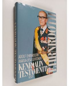 Kirjailijan Adolf Ehrnrooth & Marja-Liisa Lehtonen käytetty kirja Kenraalin testamentti