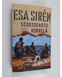 Kirjailijan Esa Siren käytetty kirja Sissiosasto Hirvelä