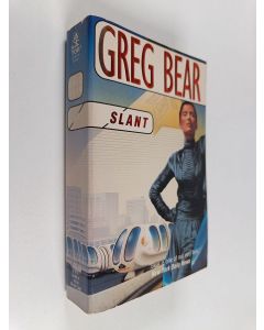 Kirjailijan Greg Bear käytetty kirja Slant
