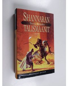 Kirjailijan Terry Brooks käytetty kirja Shannaran talismaanit