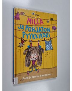 Kirjailijan Salla Savolainen käytetty kirja Milla ja pohjaton pyykkikori