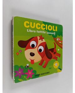 Kirjailijan Serena Vezzani käytetty kirja Cuccioli. Libro tattile sonoro