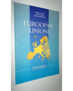 Kirjailijan Pekka O. Aro käytetty kirja Euroopan unioni : perusteos