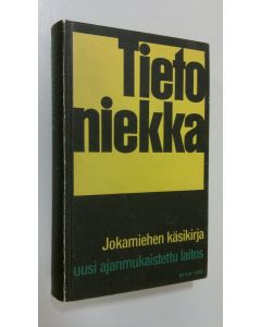 Tekijän Pentti ym. Huovinen  käytetty kirja Tietoniekka : Jokamiehen käsikirja