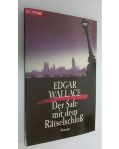 Kirjailijan Edgar Wallace käytetty kirja Der Safe mit dem Rätselschloss (UUDENVEROINEN)