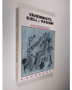 Kirjailijan Tove Skutnabb-Kangas käytetty kirja Vähemmistö, kieli ja rasismi