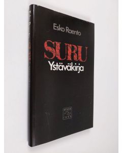 Kirjailijan Esko Raento käytetty kirja Suru : ystäväkirja