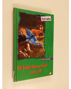 Kirjailijan Joanna Campbell käytetty kirja Whitebrookin orvot