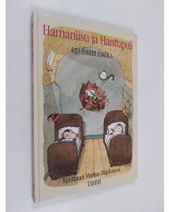Kirjailijan Eija-Inkeri Eskola käytetty kirja Hamaniisu ja Hanttapuli