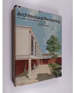 Kirjailijan Albert O. Halse käytetty kirja Architectural rendering : the techniques of contemporary presentation