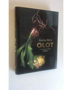 Kirjailijan Sanna Eeva uusi kirja Olot