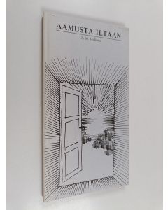 Kirjailijan Jyrki Arolinna käytetty kirja Aamusta iltaan