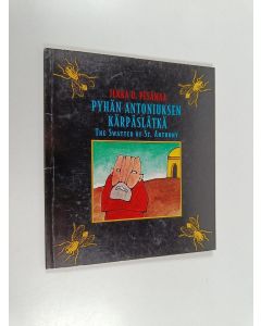 Kirjailijan Ilkka U. Pesämaa käytetty kirja Pyhän Antoniuksen kärpäslätkä = The Swatter of St. Anthony (signeerattu)