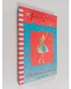 Kirjailijan Emma Thomson käytetty kirja Christmas calamity and other stories