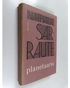 Kirjailijan Nathalie Sarraute käytetty kirja Planetaario