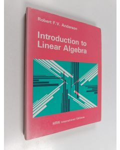 Kirjailijan Robert F. V. Anderson käytetty kirja Introduction to linear algebra