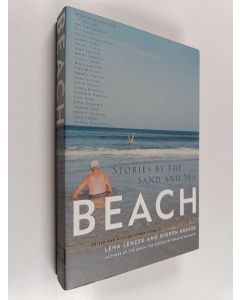 Kirjailijan Gideon Bosker & Lena Lencek käytetty kirja Beach - Stories by the Sand and Sea