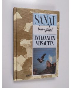 käytetty kirja Sanat kuin jäljet : intiaanien viisautta