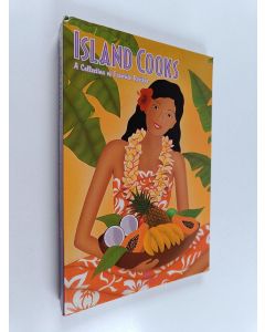 käytetty teos Island Cooks : a collection of favorite recipes