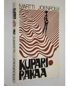 Kirjailijan Martti Joenpolvi käytetty kirja Kuparirahaa : Novelleja