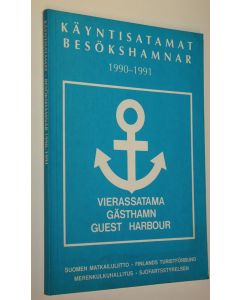 Kirjailijan Kaj-Erik Löfgren käytetty kirja Käyntisatamat = Besökshamnar : 1990-1991