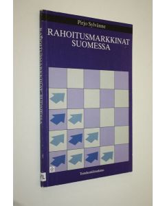Kirjailijan Pirjo Sylvänne käytetty kirja Rahoitusmarkkinat Suomessa