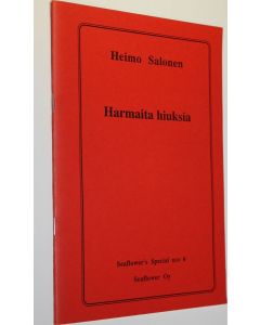 Kirjailijan Heimo Salonen käytetty teos Harmaita hiuksia : suomalaisen merimiehen seikkailuja : seikkailukertomus